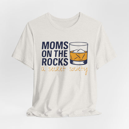 Moms on the Rocks Tee – Funny Graphic T-Shirt for Mom Life