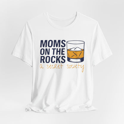 Moms on the Rocks Tee – Funny Graphic T-Shirt for Mom Life
