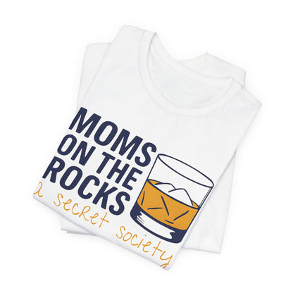Moms on the Rocks Tee – Funny Graphic T-Shirt for Mom Life